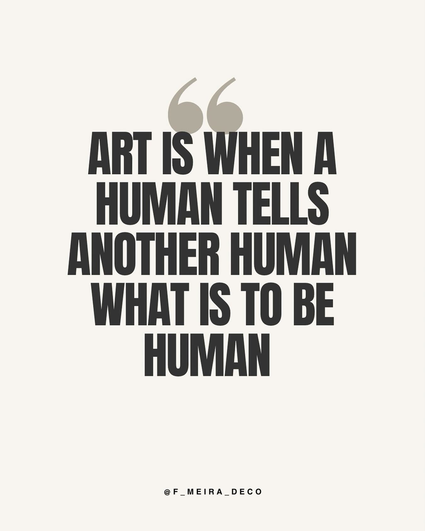 Arte &eacute; uma forma de auto-express&atilde;o emocional que liga um ser humano a outros(S). #art #quotes #human #lifestyle #artquotes #humankind #higherpower #self #humanity #
