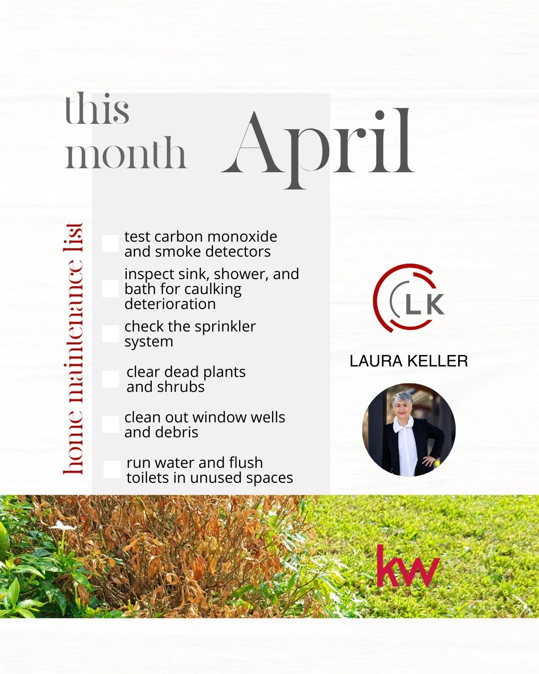 April Monthly Maintenance Tips!

⏹️ test carbon monoxide and smoke detectors 
⏹️ inspect sink, shower, and bath for caulking deterioration 
⏹️ check the sprinkler system 
⏹️ clear dead plants and shrubs 
⏹️ clean out window wells and debris 
⏹️ run w