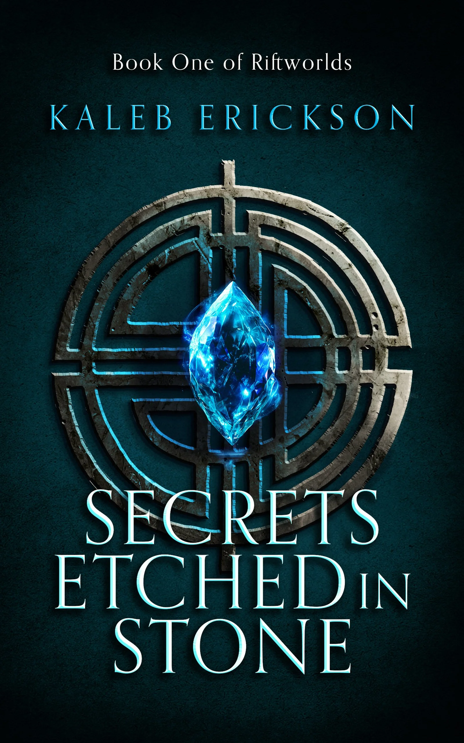 Secrets Etched in Stone cover: An epic dark fantasy and progression series by Kaleb Erickson. A glowing blue crystal hovers over a circular metallic maze.