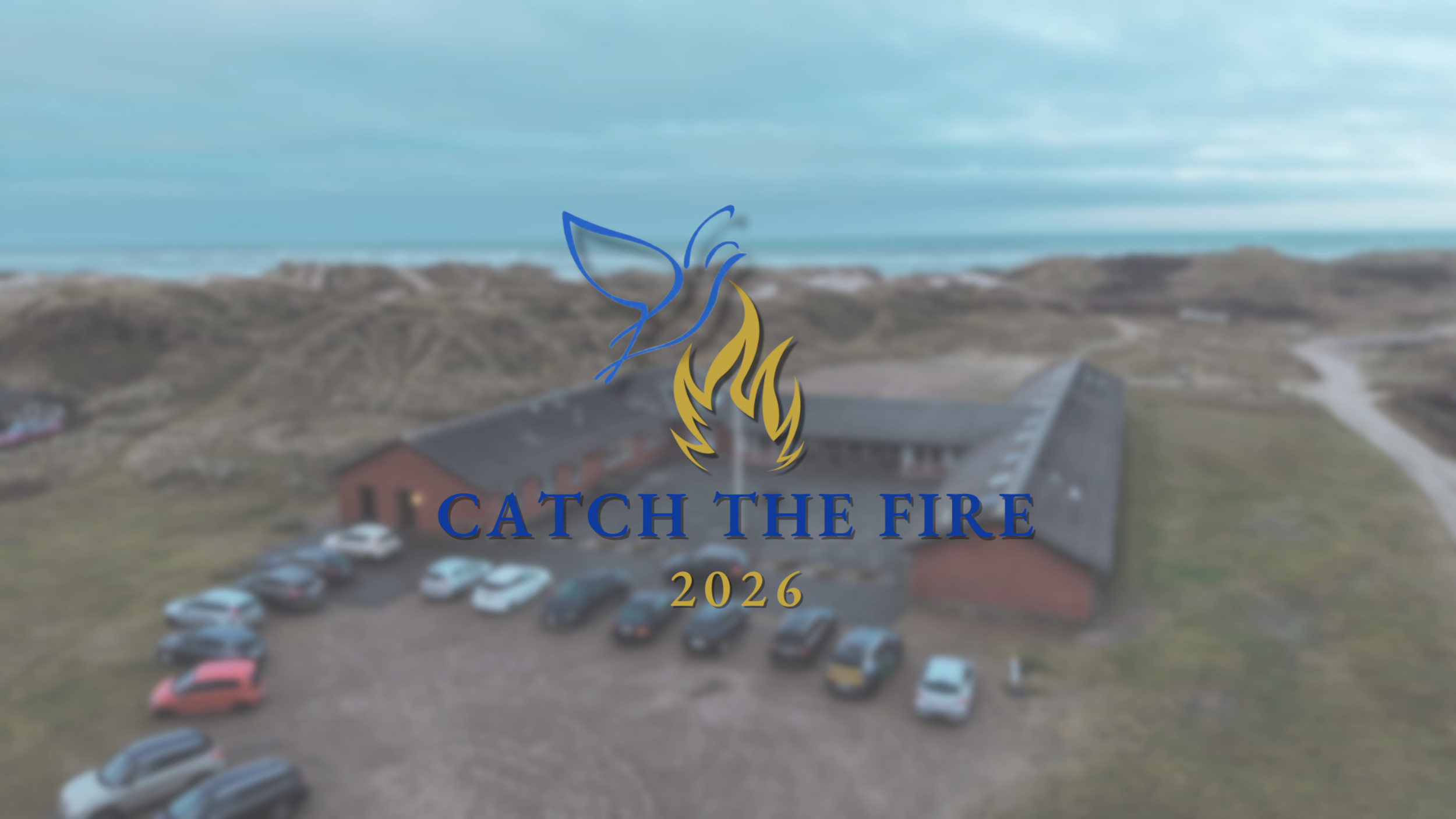 CATCH THE FIRE 2026