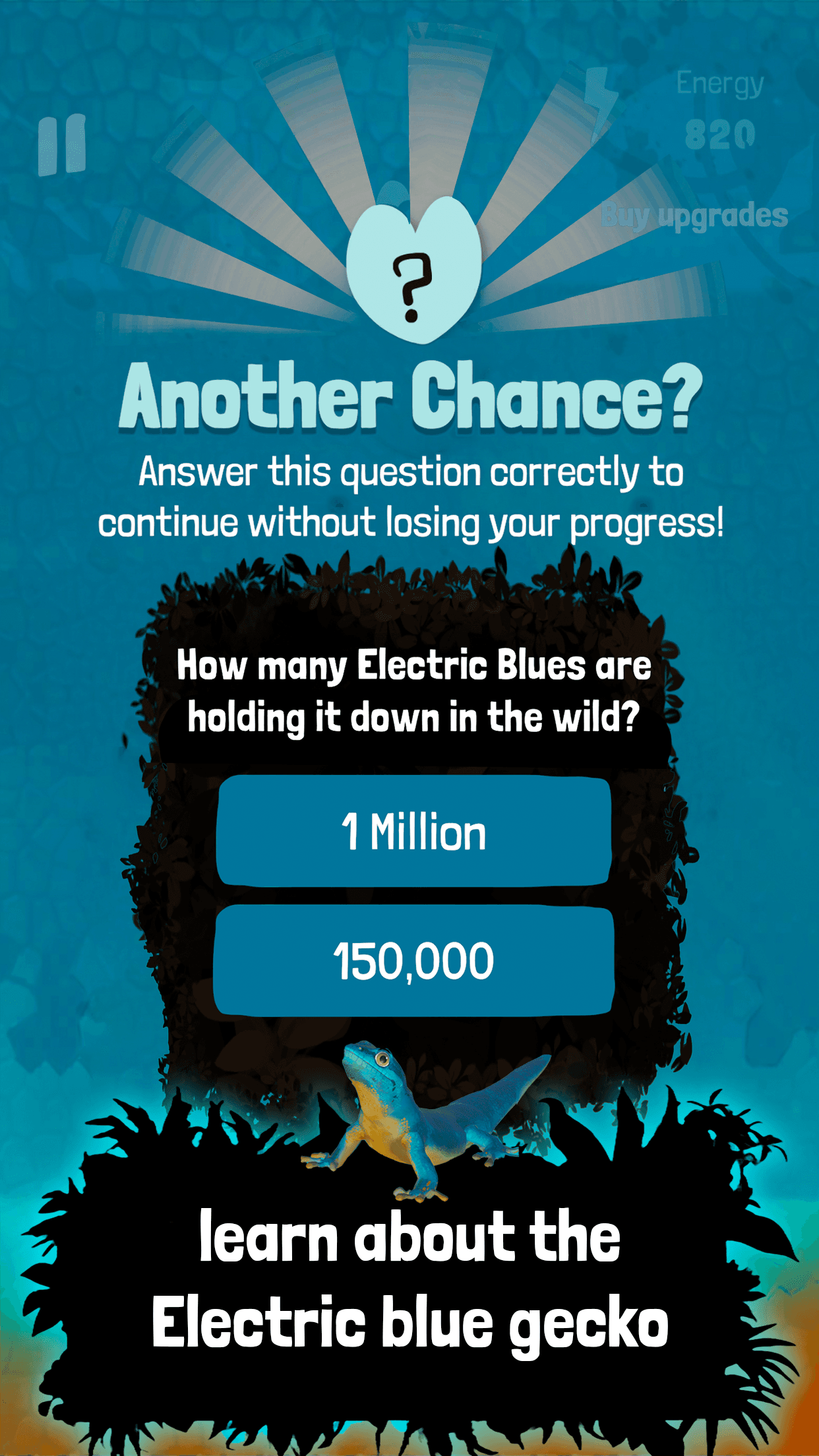 A still from animated mobile game ‘Electric Blue: Gecko Dash!’ showing the game over screen with the option to gain an extra life and continue playing by answering a question about the electric blue gecko.