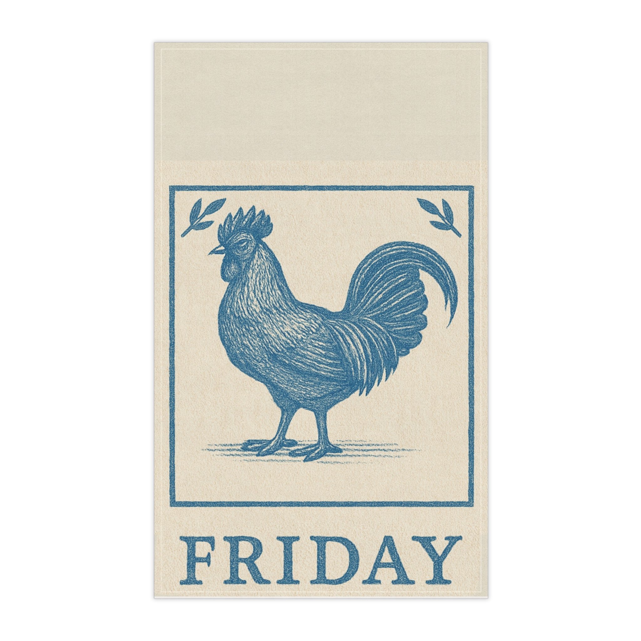 Rooster Tea Towel  for Friday