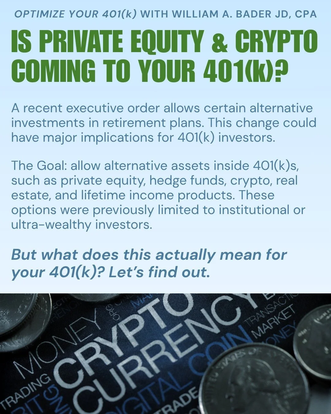Big changes could be coming to your 401(k)... and it&rsquo;s not just more stocks and bonds.

In August 2025, a new federal policy expanded access to 401(k) plans to include alternative investments such as private equity, cryptocurrency, hedge funds,