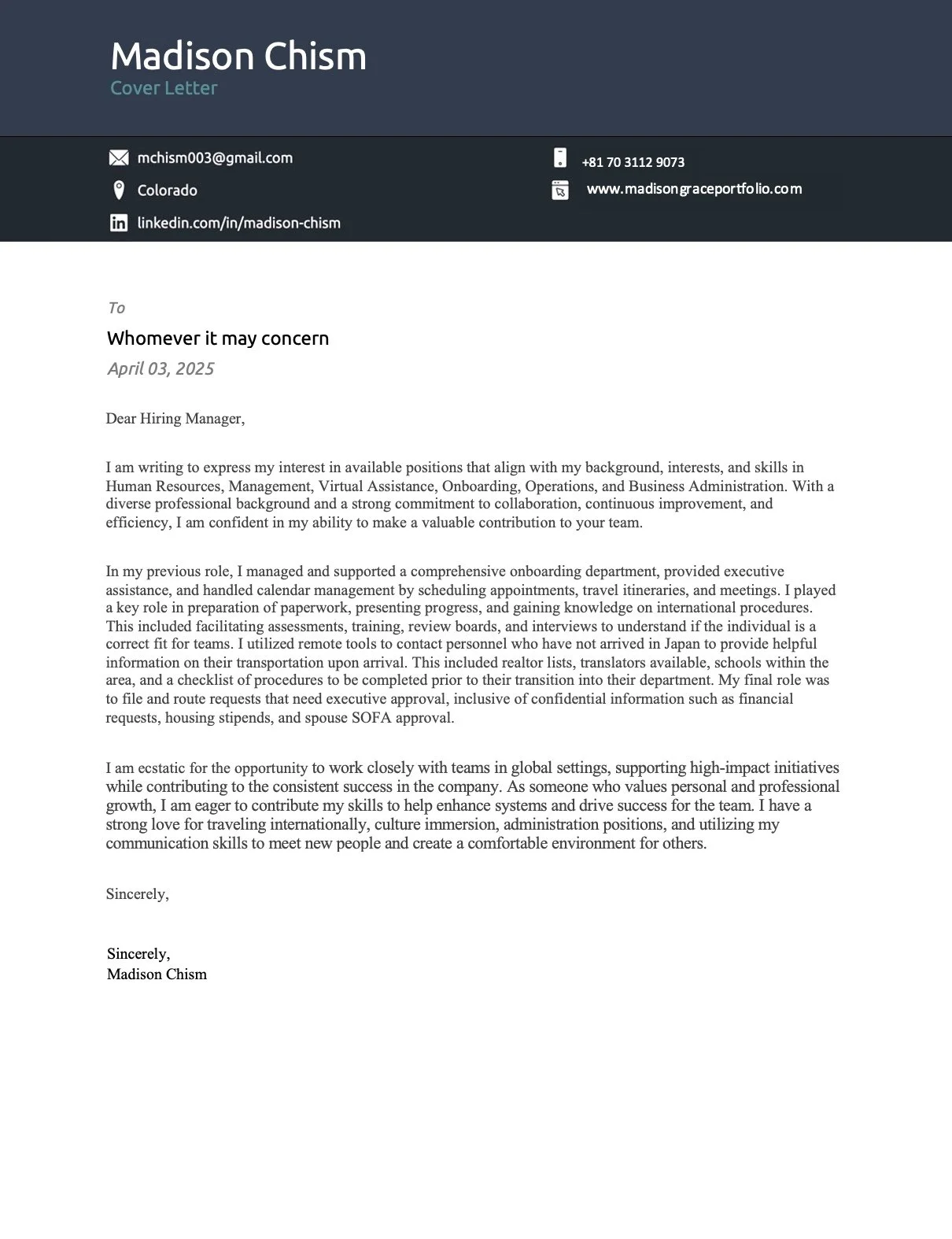 Cover letter addressed to a hiring manager from Madison Chism, expressing interest in a position. The letter highlights skills in human resources, management, and onboarding, with a background in international procedures. It emphasizes collaboration, improvement, and communication skills. Contact details and a LinkedIn profile are included.