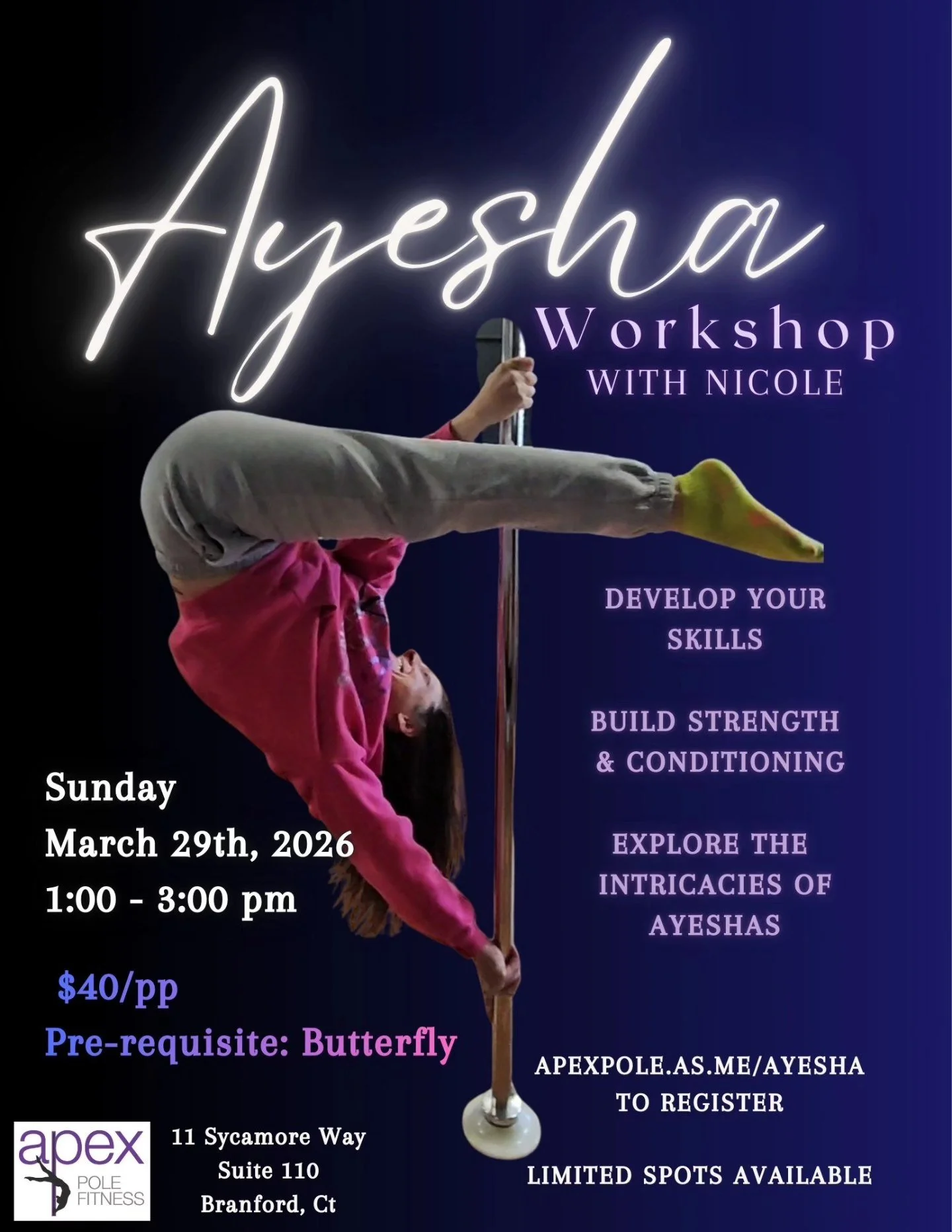 Poster for Ayesha pole dancing workshop with Nicole, including details about date, time, location, and prerequisites, with an image of a person performing a pole dance.