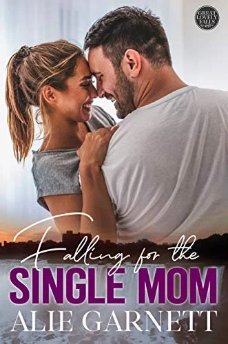 Falling for the Single Mom by Alie Garnett