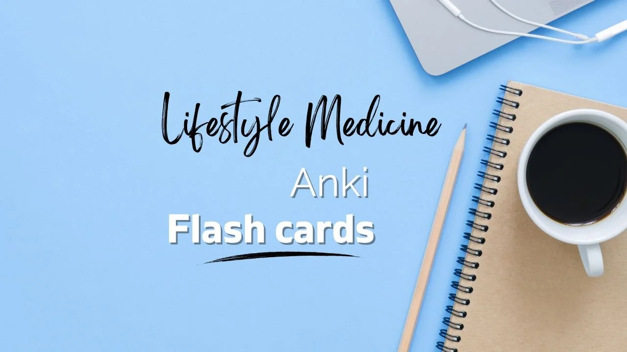 Lifestyle Medicine Diplomate Flash Cards (Anki)