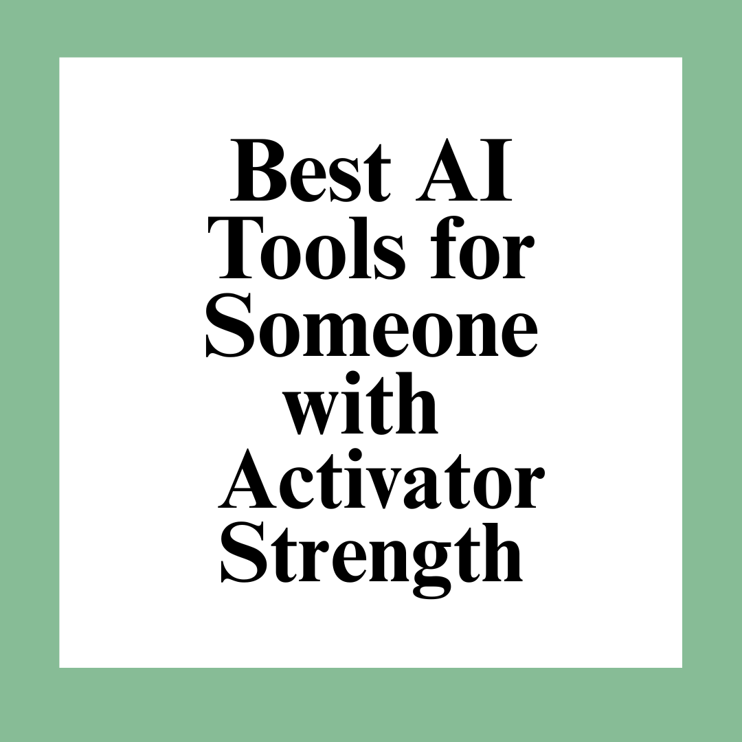 Best AI Tools for Someone with Activator