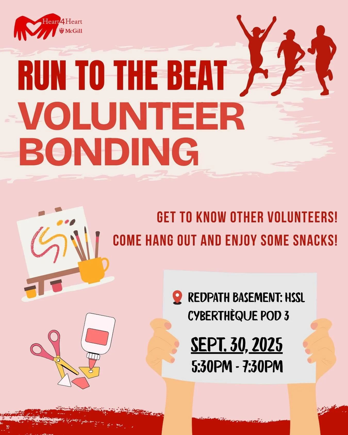 Oye annual Heart4Heart run is just around the corner and we&rsquo;re looking for volunteers to help prep! Come out this Tuesday to meet volunteers, bond, and enjoy some snacks 😋😋😋

📍Redpath Basement: HSSL Cybertheque Pod 3
⏰ 5:30 pm - 7:30 pm
🗓️