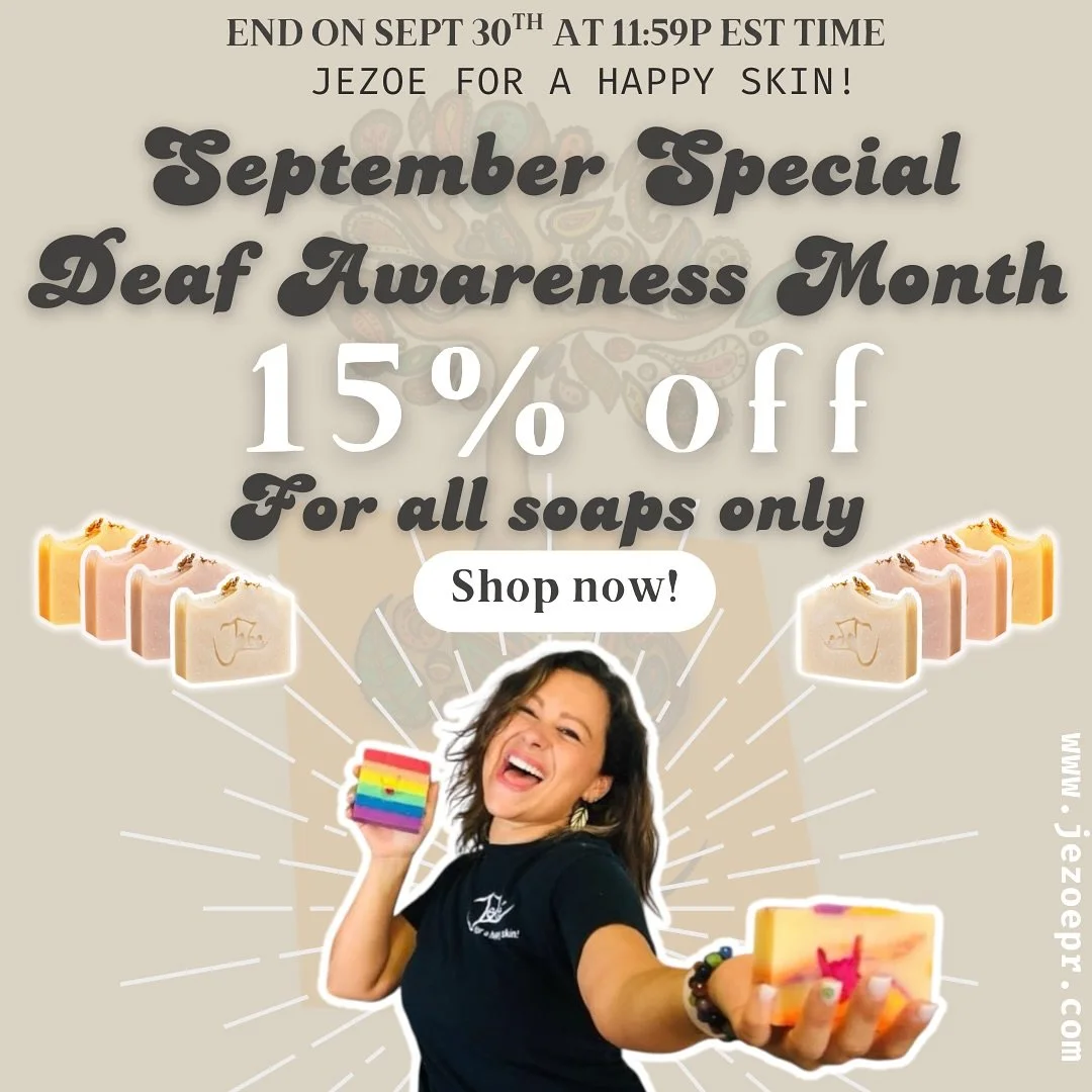 💚✨ September is Deaf Awareness Month ✨💚
And we&rsquo;re celebrating with a special gift for you! 🎉

🧼 Enjoy 15% OFF all JeZoe natural soaps all month long!
📅 Ends September 30th at 11:59 PM EST

Let&rsquo;s spread awareness, love &amp; self-care