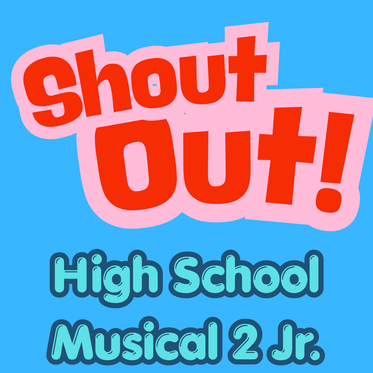 Shout Out! - High School Musical 2 Jr.