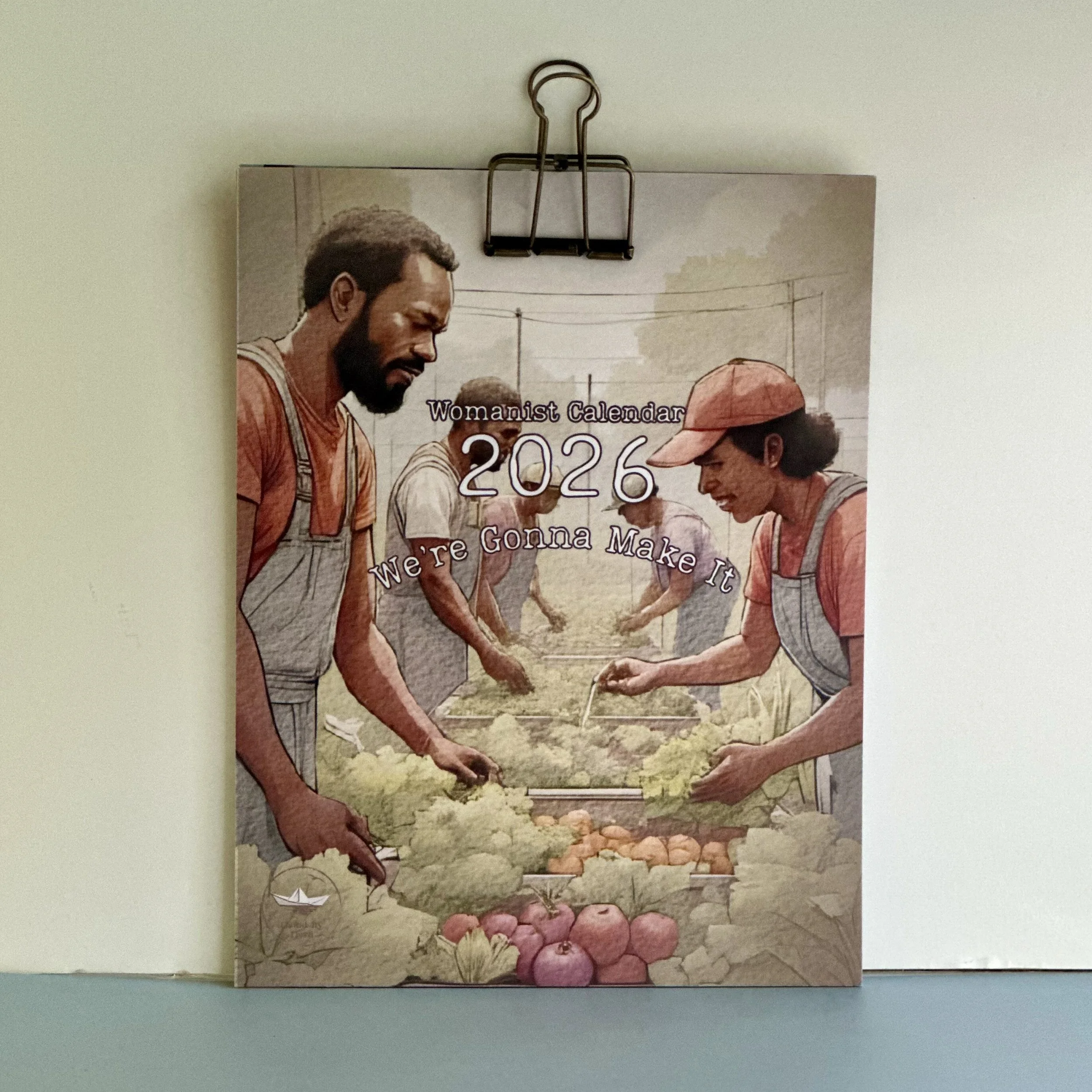 2026 Womanist Calendar: We're Gonna Make It