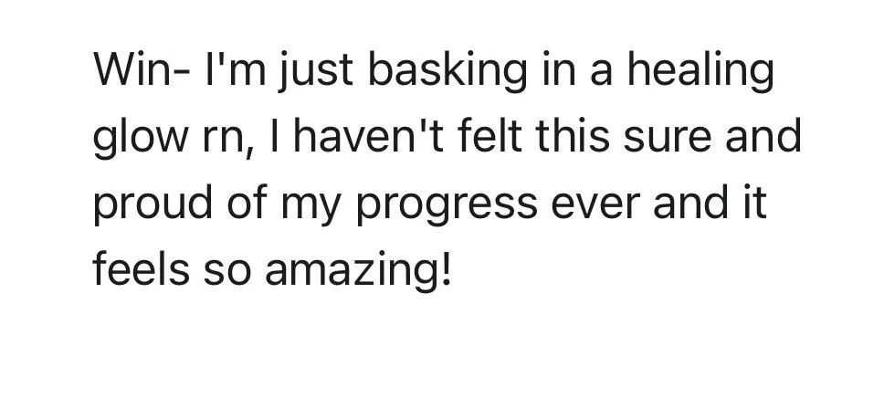 Text expressing personal pride in progress and healing joy.