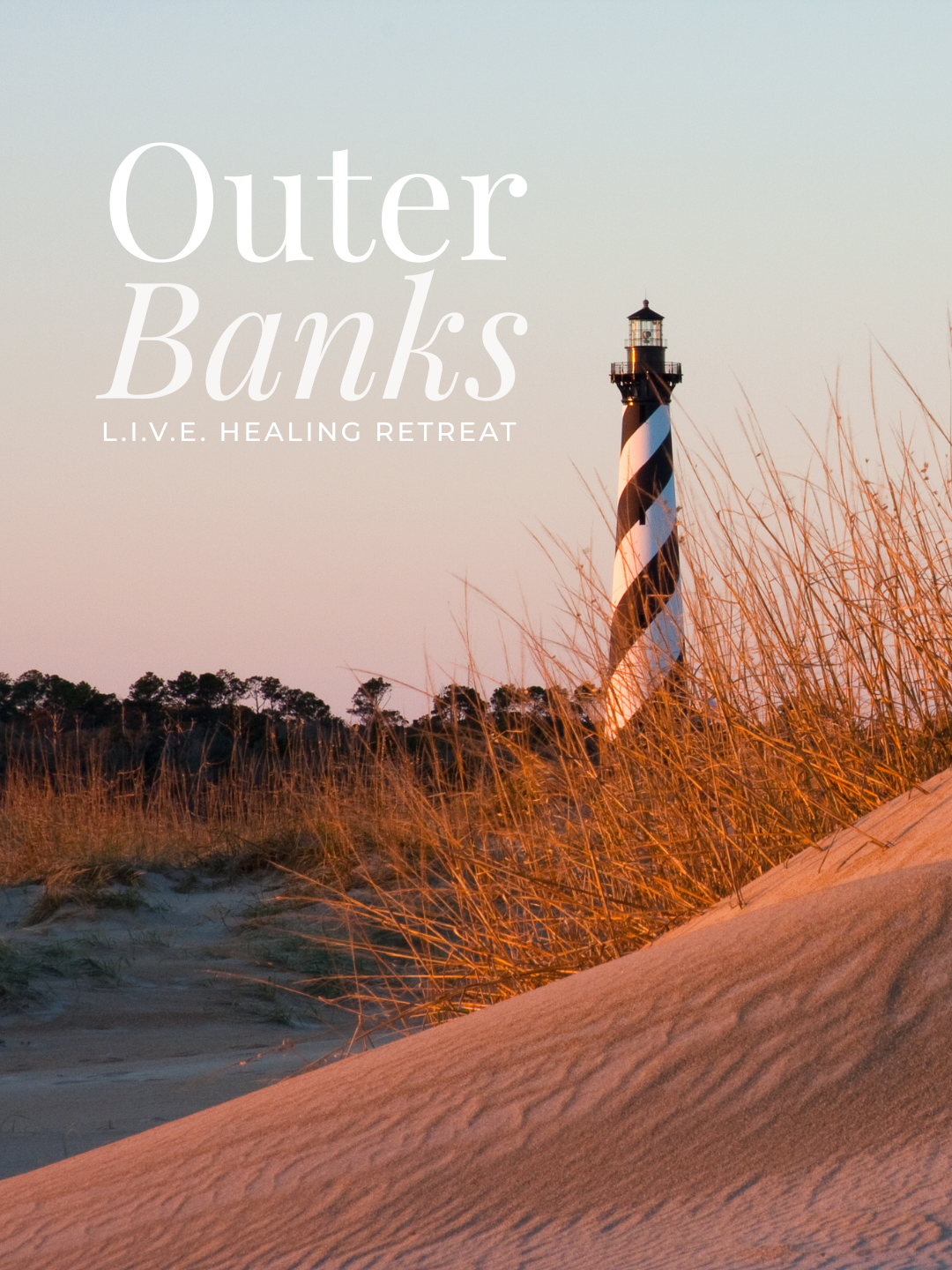 Outer Banks L.I.V.E. Retreat