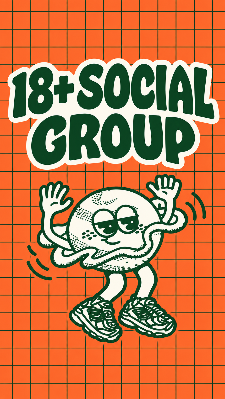 A cartoon illustration of a grapefruit with glasses and arms, wearing sneakers, waving. The background is orange with a black grid pattern, and there is white and green text that reads '18+ SOCIAL GROUP'.