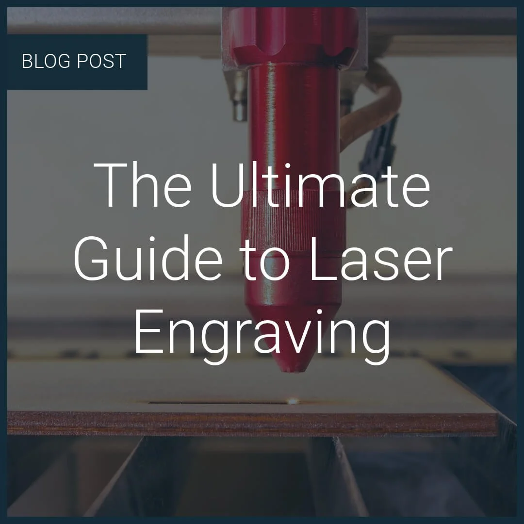 Laser Engraving: The Ultimate Guide