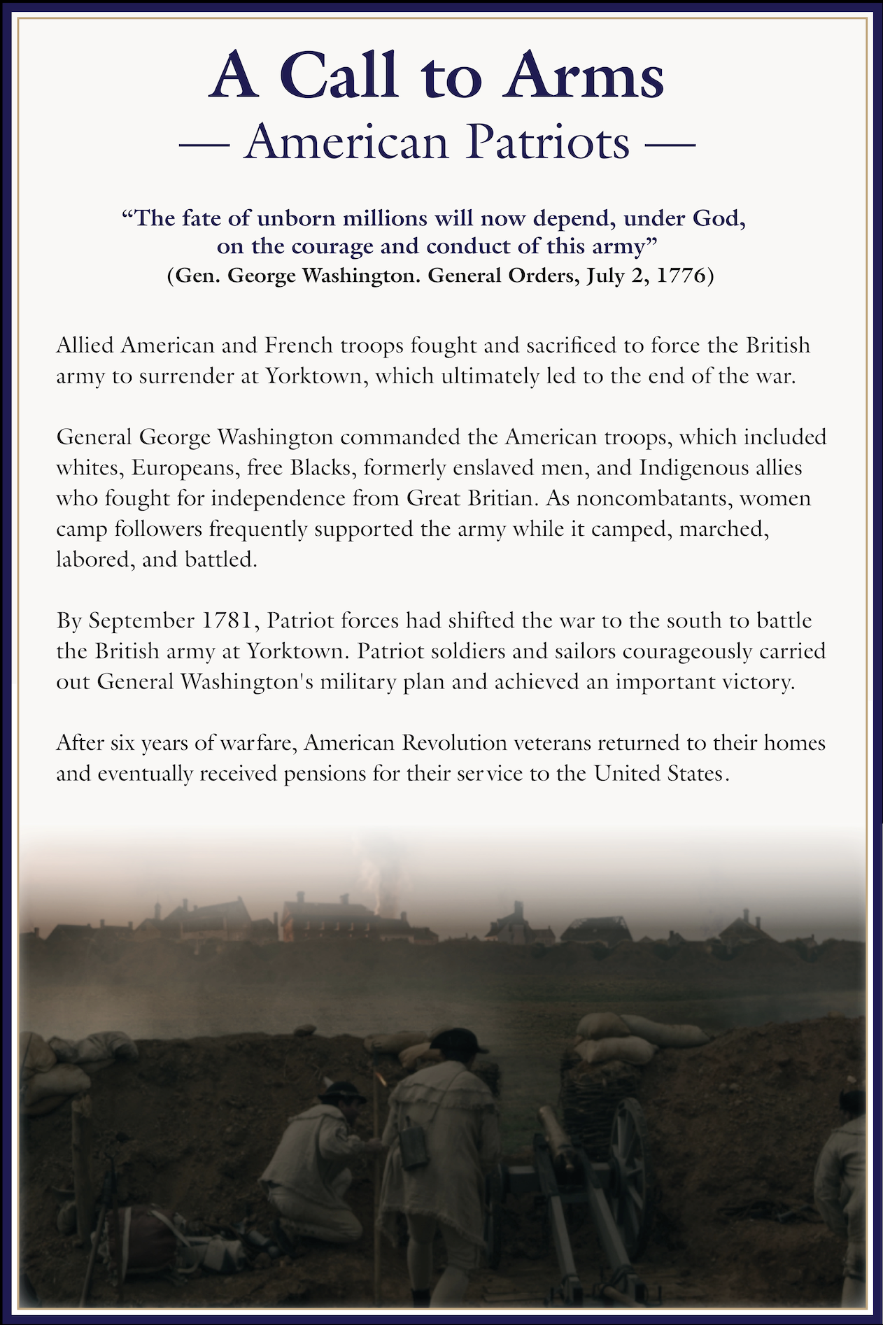 Historical poster titled 'A Call to Arms - American Patriots' with a quote from General George Washington. The poster includes a brief history of American Revolutionary War troops and veterans, with a background image of Revolutionary War soldiers in a trench, firing cannons at sunrise or sunset.