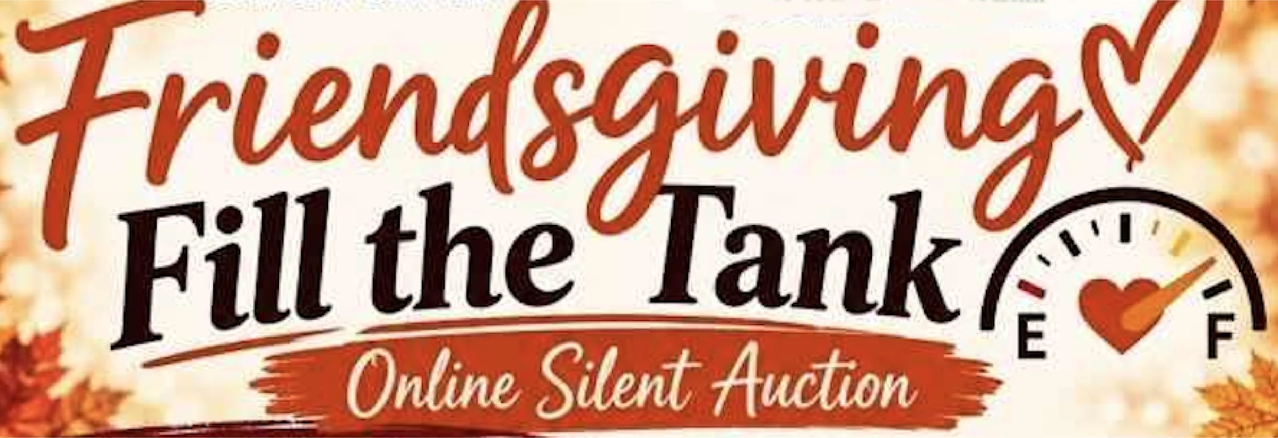 Help Us Fill the Tank: Friendsgiving