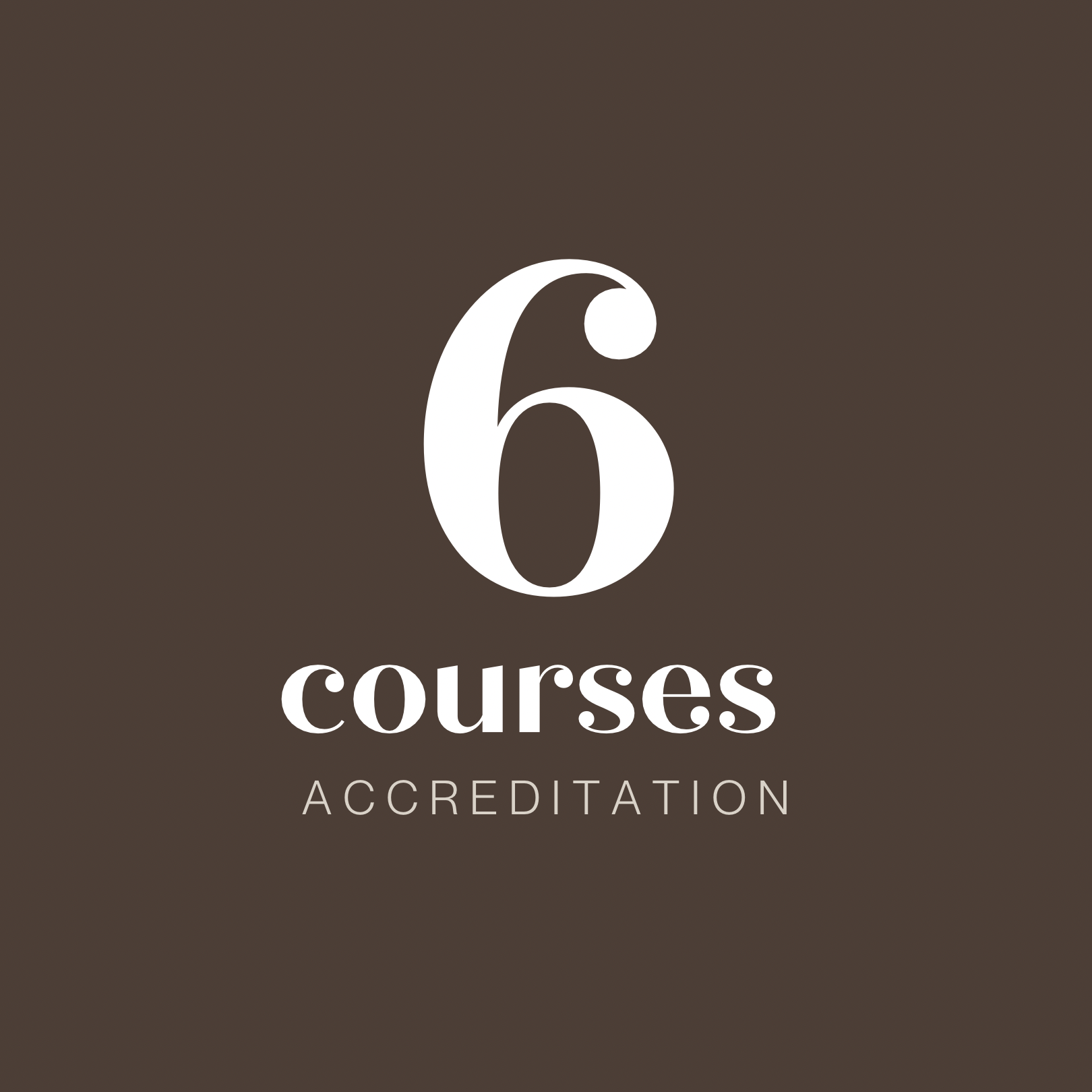6 Courses Accreditation
