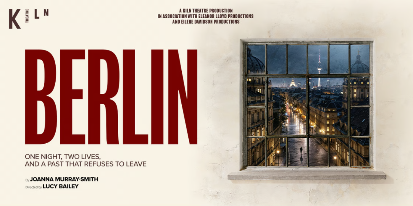 Poster for Berlin at Kiln Theatre