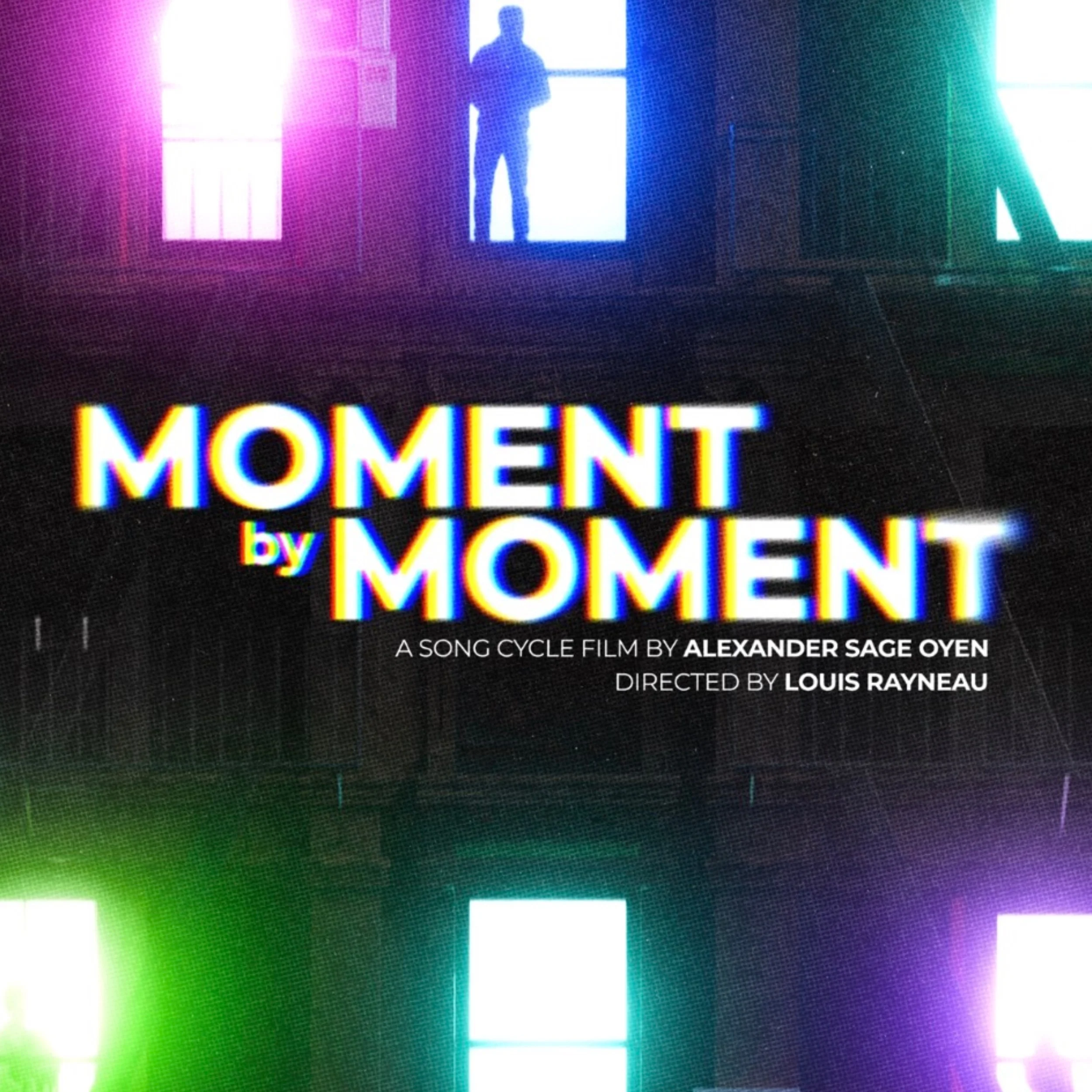 Review: Moment by Moment (Musical Feature Film)