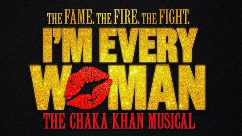 Poster for I'm Every Woman: The Chaka Khan Musical at Troubadour Wembley Park Theatre