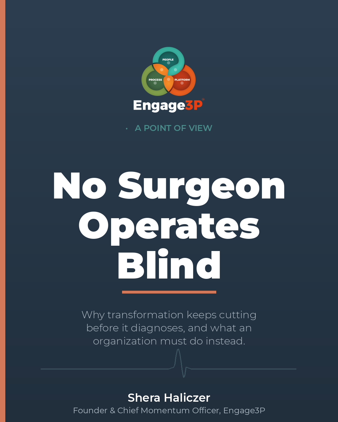No Surgeon Operates Blind
