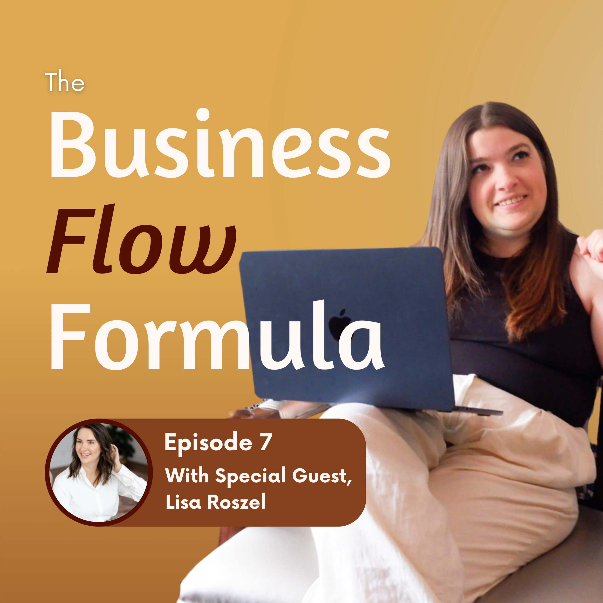 Episode 7: This is How Your Values Drive Everything in Business