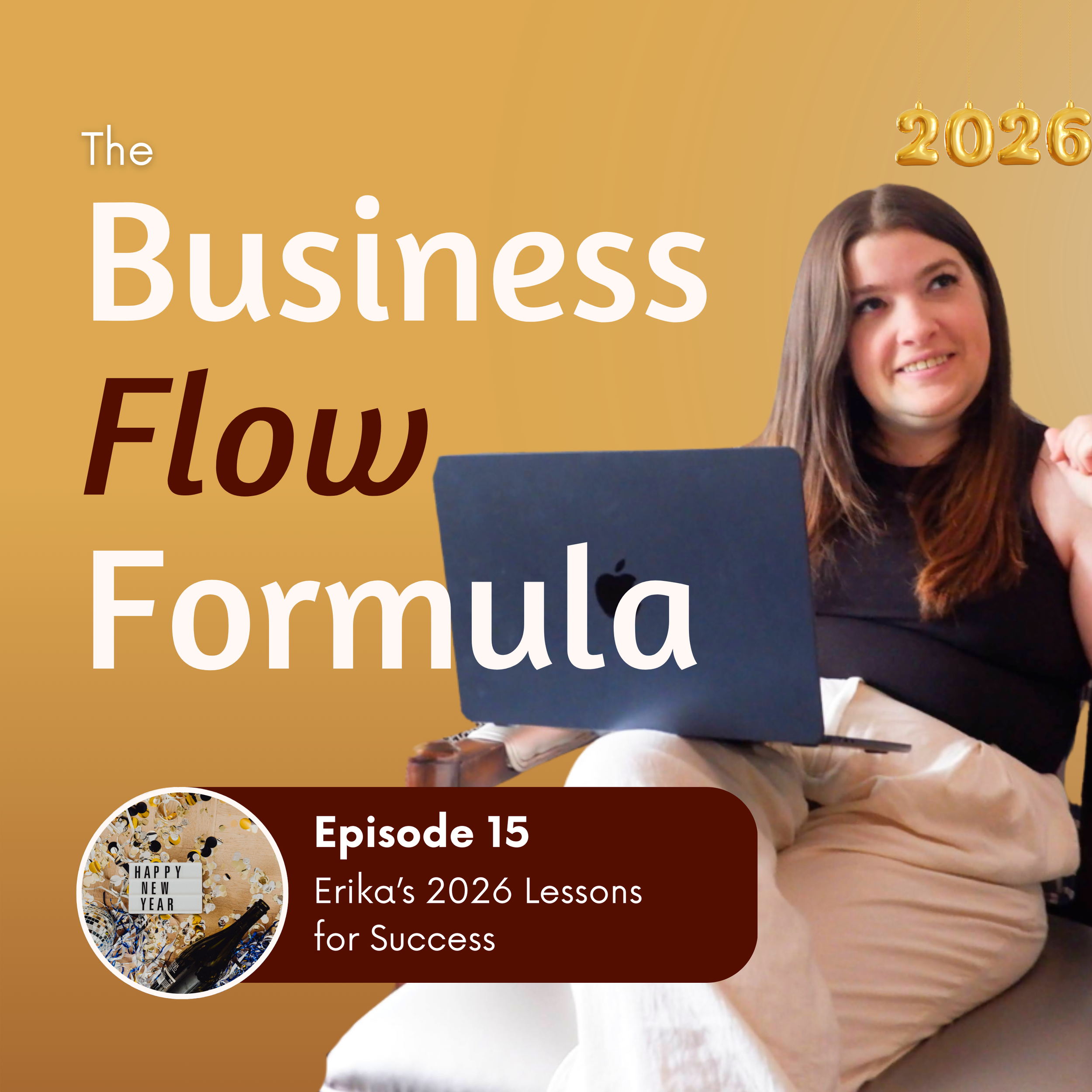 Episode 15: Erika's 2026 Lessons for Success