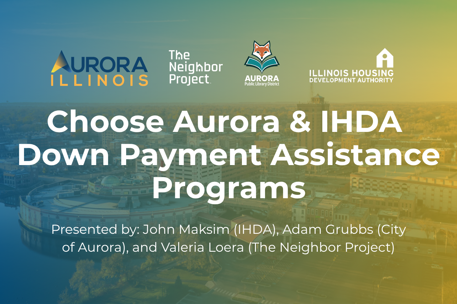 Choose Aurora &amp; IHDA Down Payment Assistance Programs