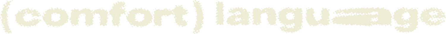 (comfort) language