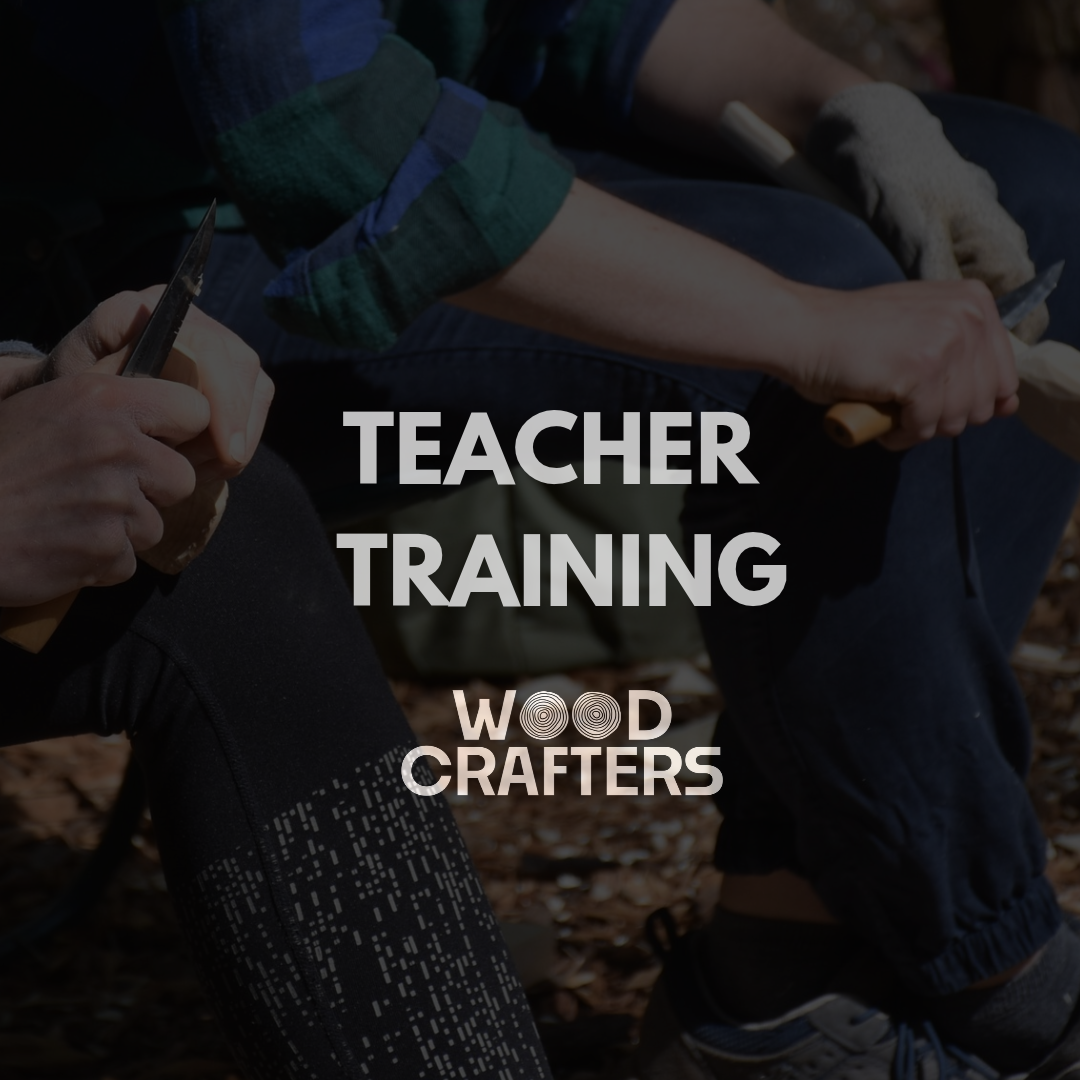 Woodcrafters Teacher Training (Level 2) - 06.07.27 - 8.07.27