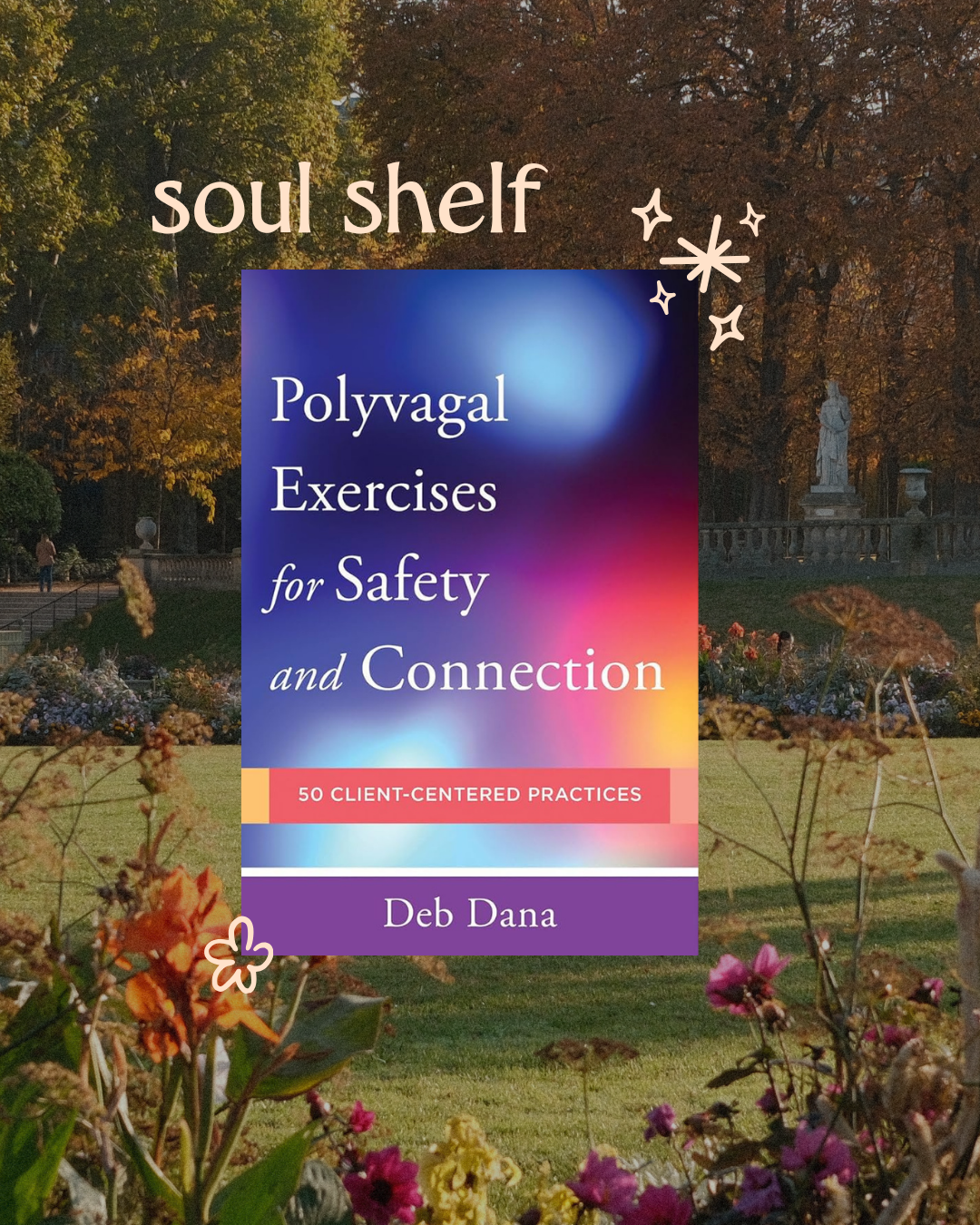 Soul Shelf: Polyvagal Exercises for Safety and Connection