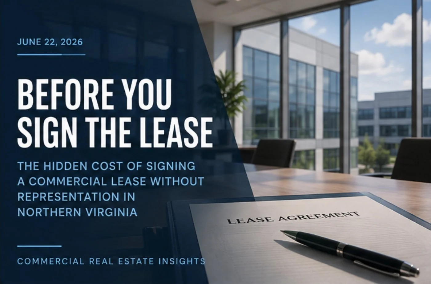 The Hidden Cost of Signing a Commercial Lease Without Representation in Northern Virginia