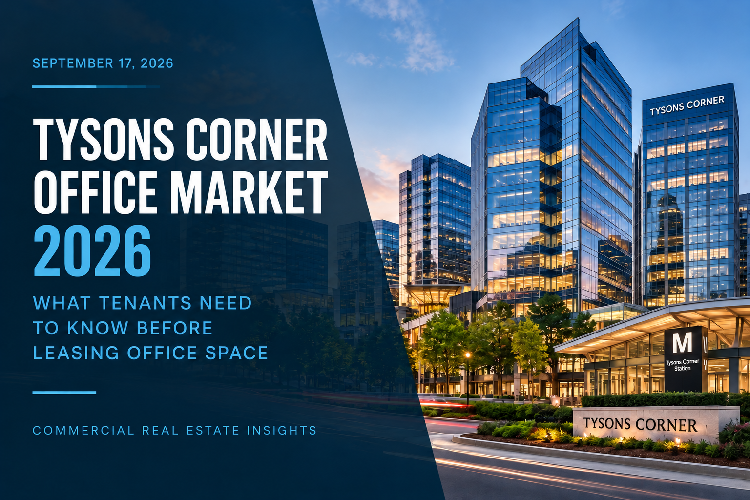 Tysons Office Market 2026: What Tenants Need to Know Before Leasing Office Space