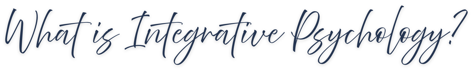 Text that reads "What is Integrative Psychology?" in a handwritten style.