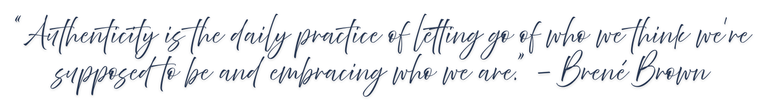 Inspirational quote about authenticity written in cursive on a dark background.