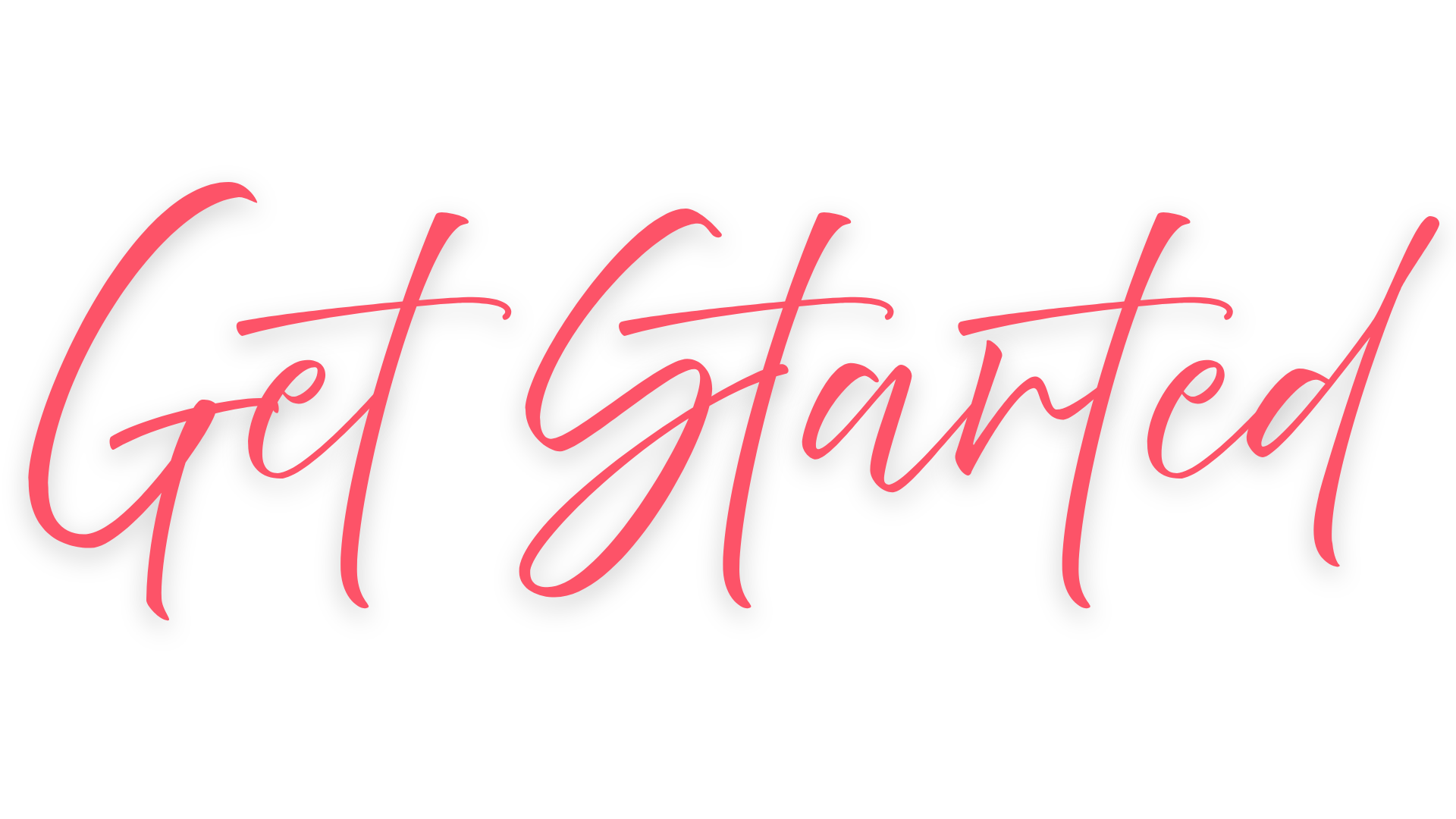 Pink cursive text on black background that reads "Get Started."