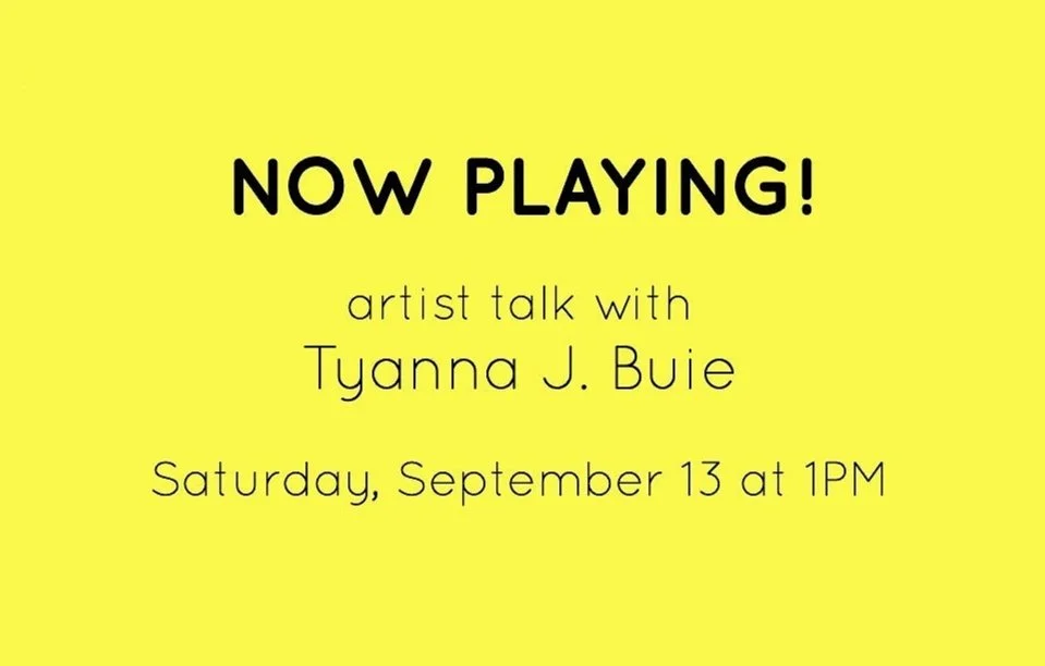 Artist Talk with Tyanna J. Buie
