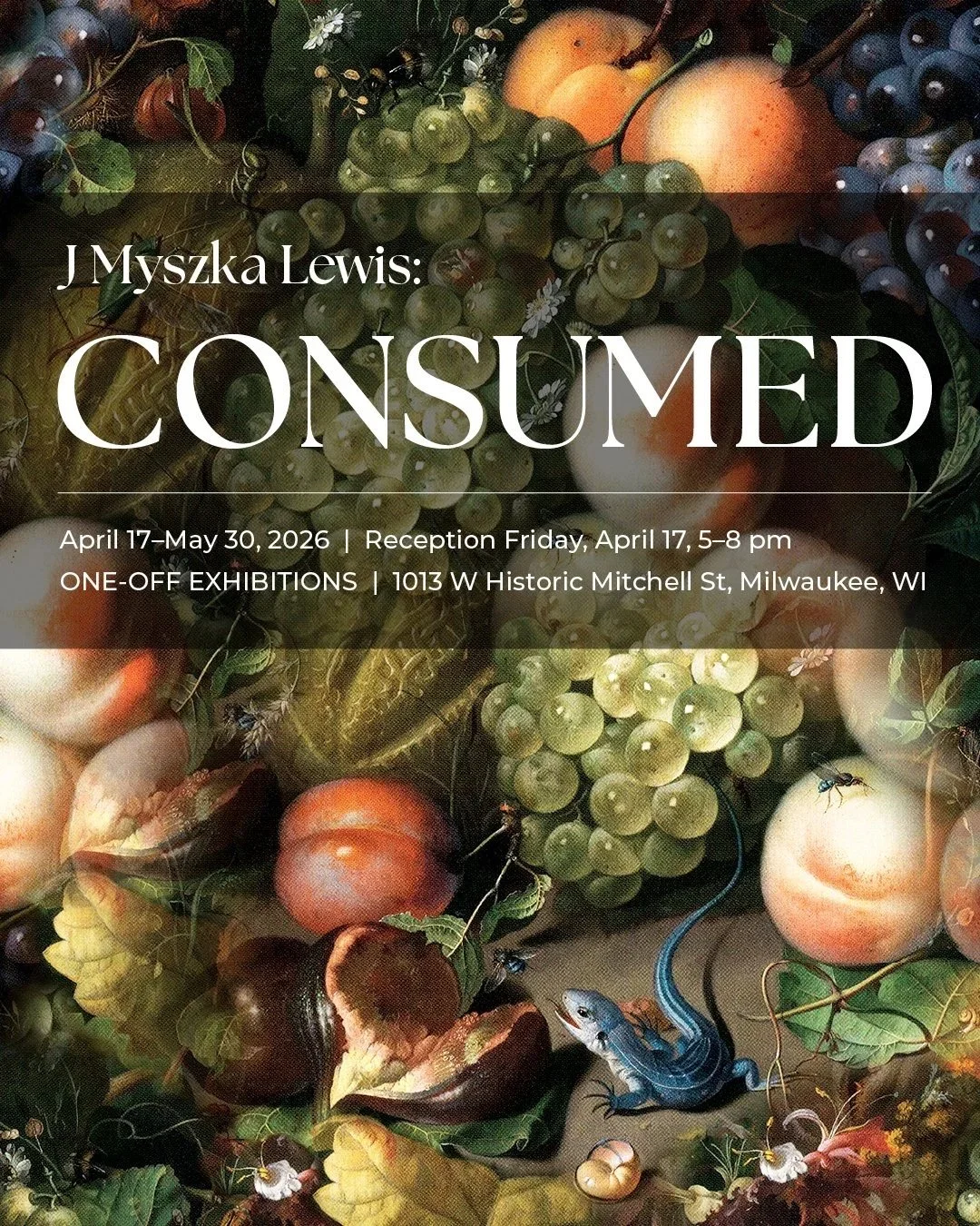 J Myszka Lewis: CONSUMED: April 17 - May 30, 2026