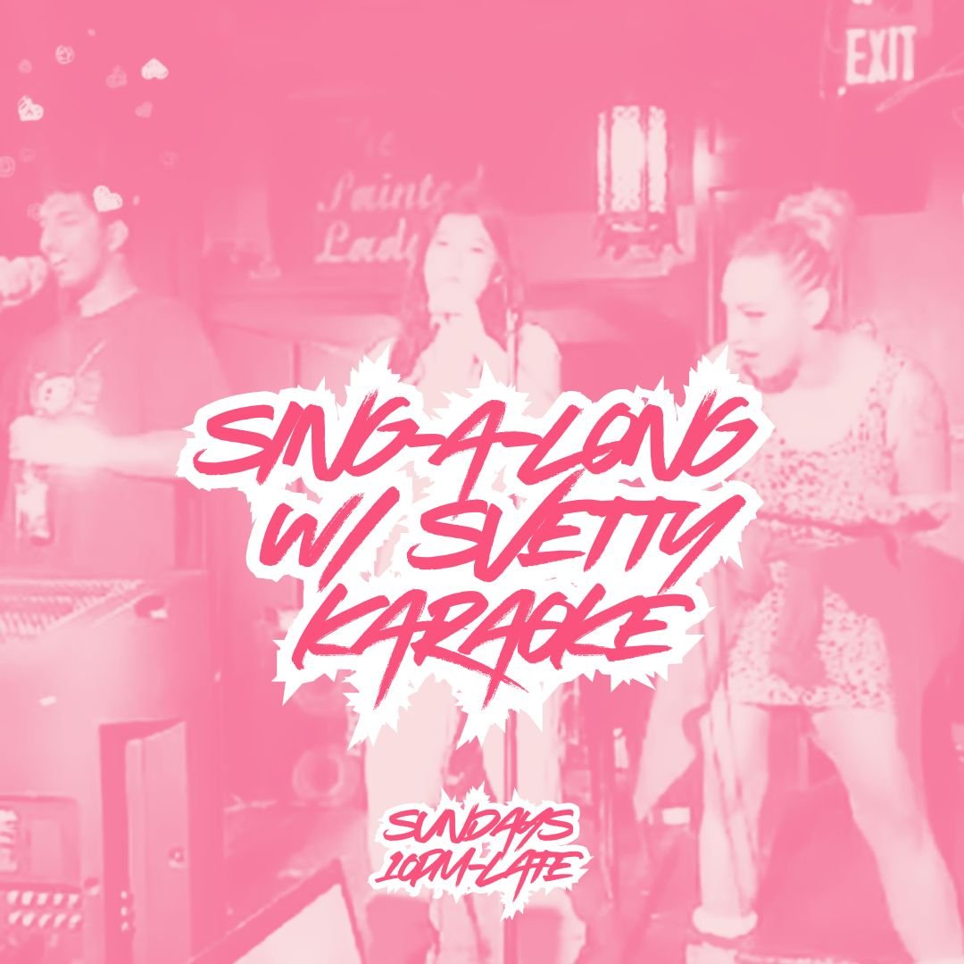 Sing-a-long w/ Svetty Karaoke 