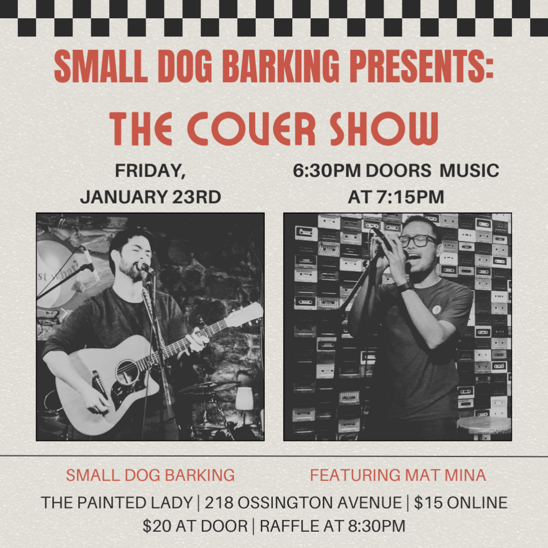 SMALL DOG BARKING PRESENTS THE COVER SHOW with Mat Mina