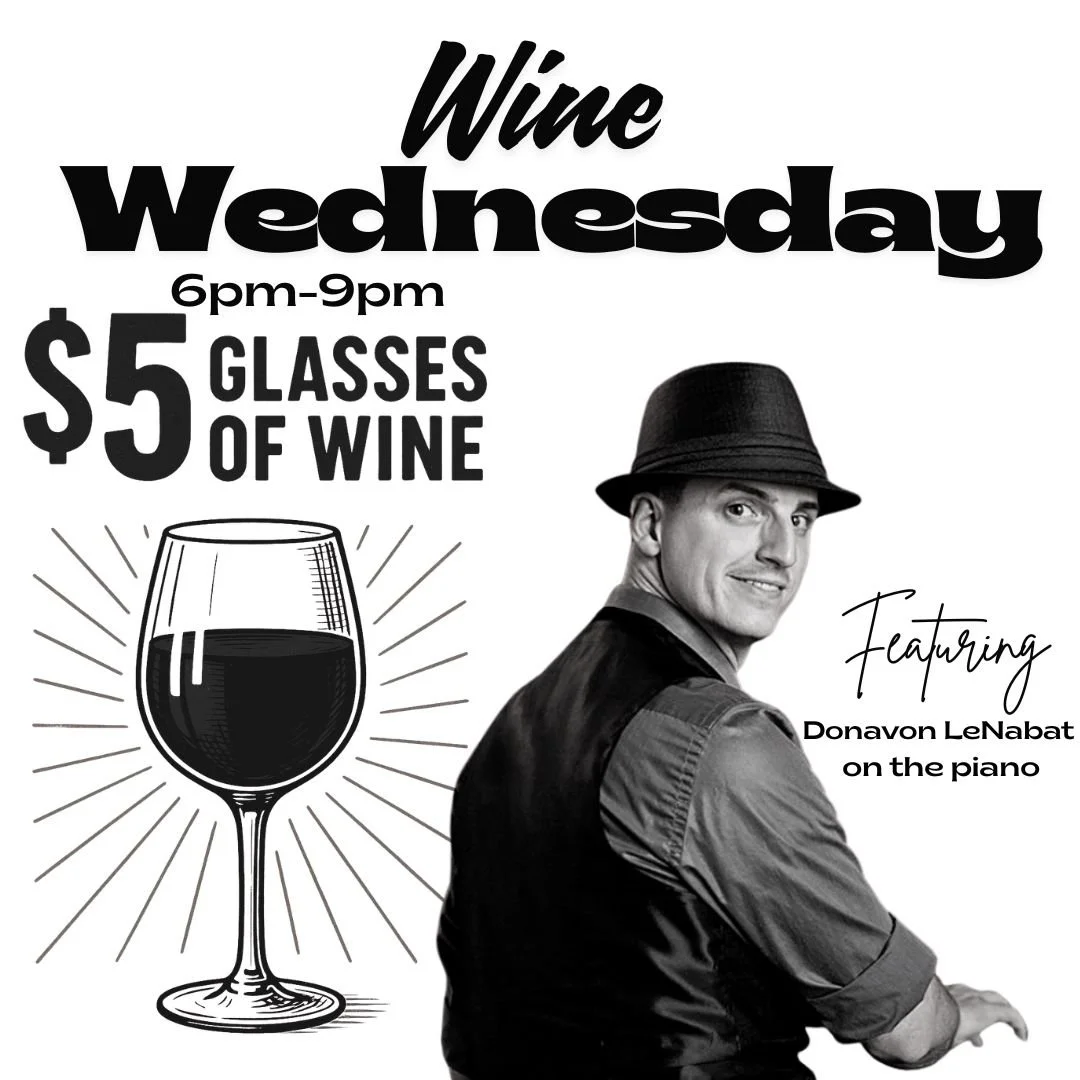 WINESDAY Happy Hour piano sing-a-long with Donavon LeNabat till 9pm 