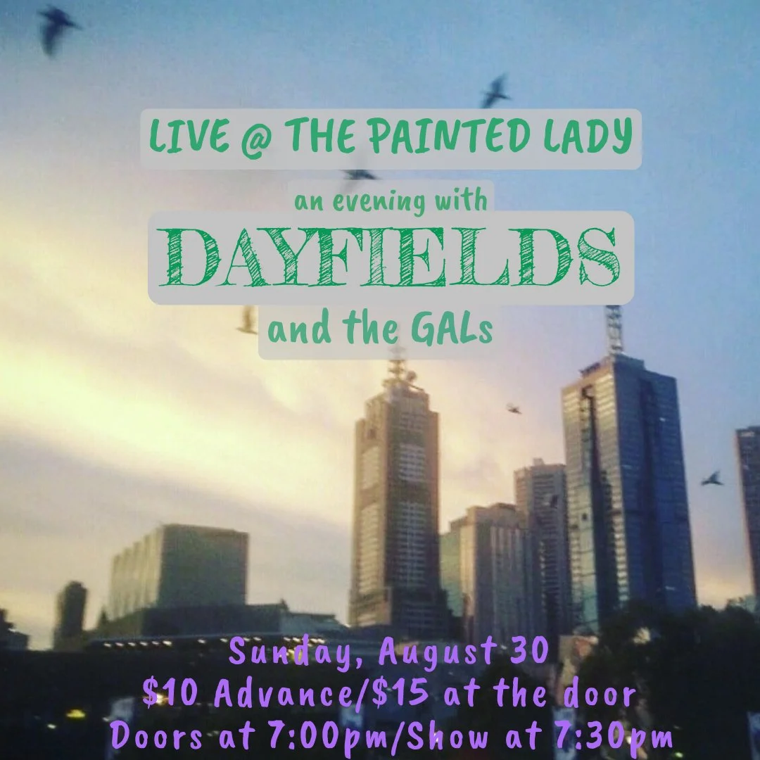 Dayfields&nbsp;(and the GALs)