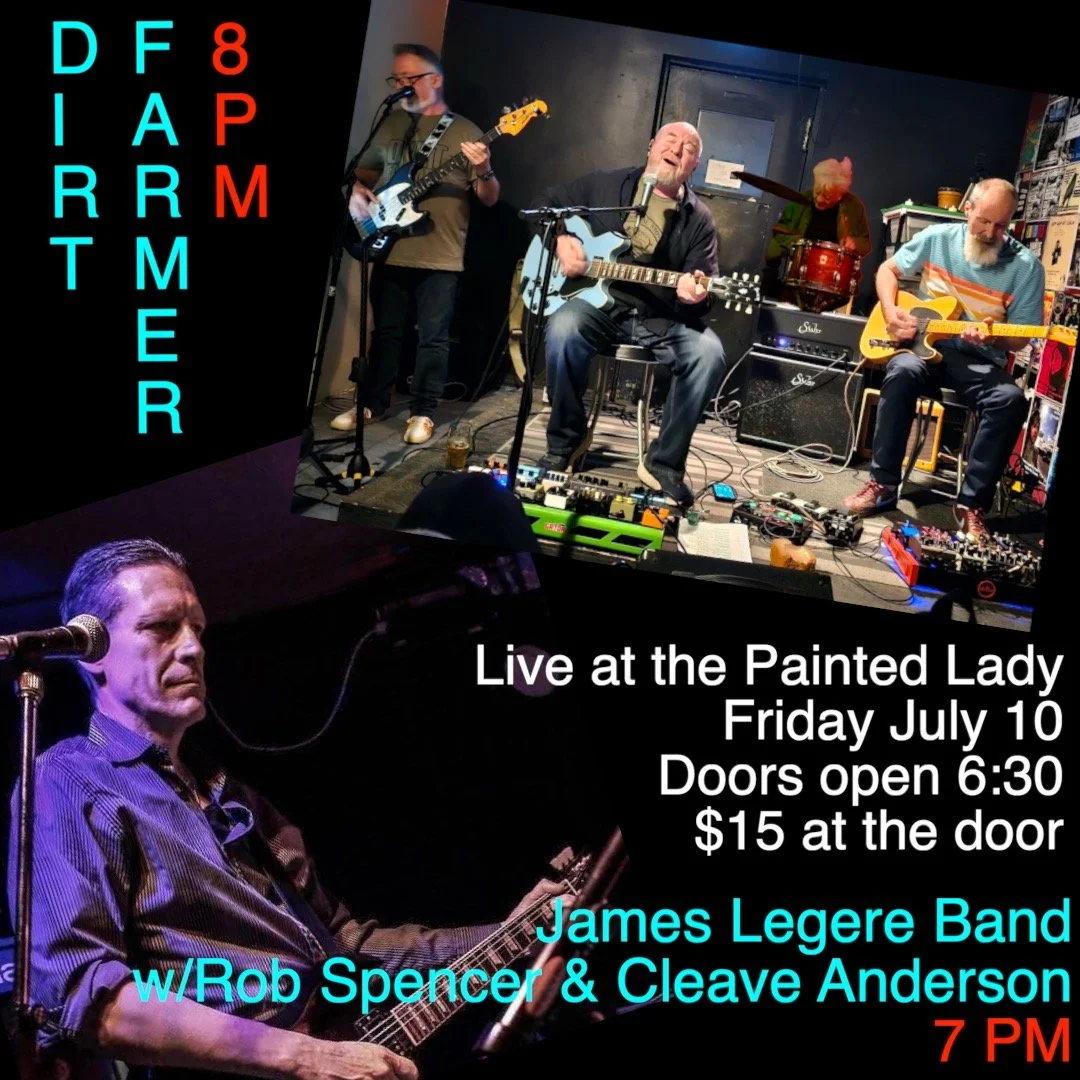 Dirt Farmer with James Legere Band 