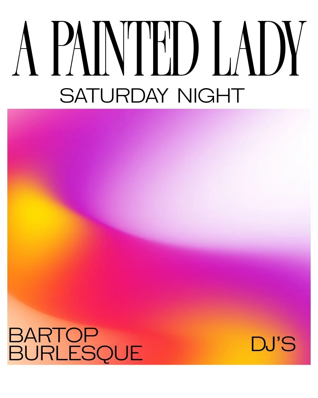 A Painted Lady Saturday Night