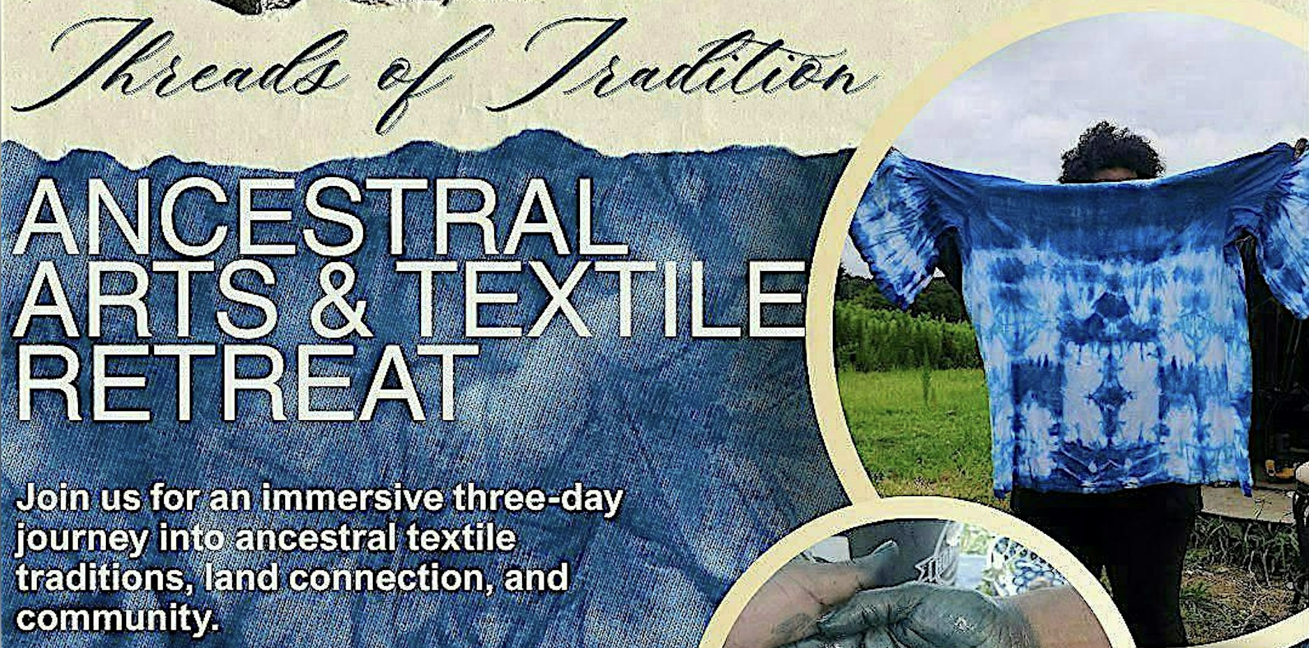 Courtesy Post: Threads of Tradition — Ancestral Arts & Textile Retreat