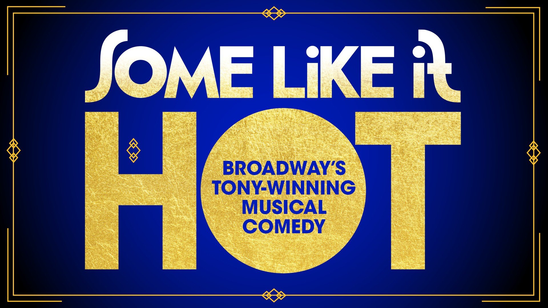 Some Like it Hot at the San Jose Center for the Performing Arts