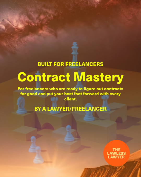 branded image of contract mastery orange sky background yellow text "built for freelancers by a lawyer/freelancer: Contract Mastery" with lawless lawyer logo orange circle yellow letters