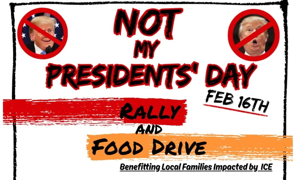 Not My President’s Day Rally &amp; Food Drive
